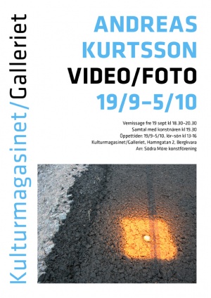 Kulturmagasinet - Andreas Kurtsson, Galleriet 2008